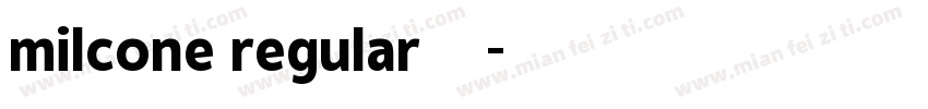 milcone regular字体字体转换